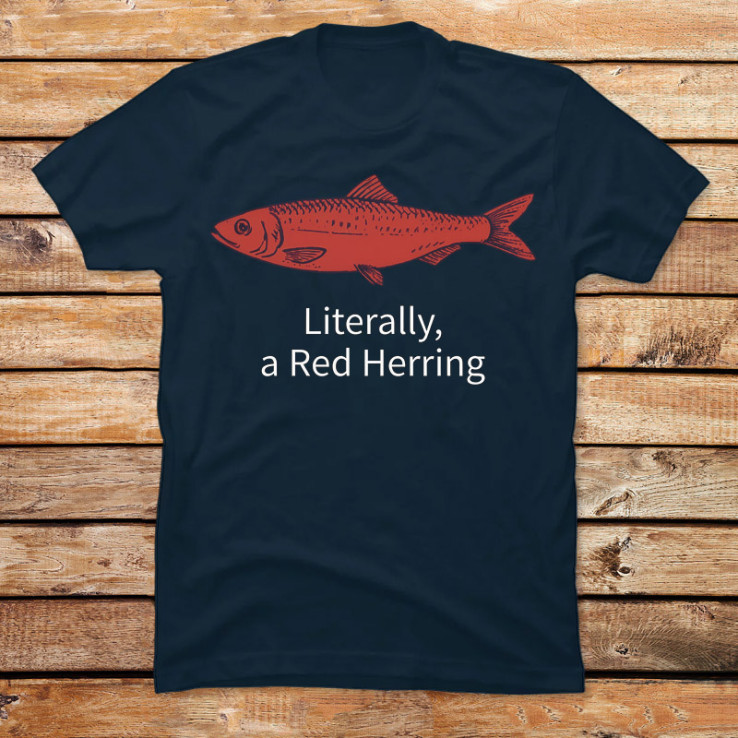 Literally, a Red Herring