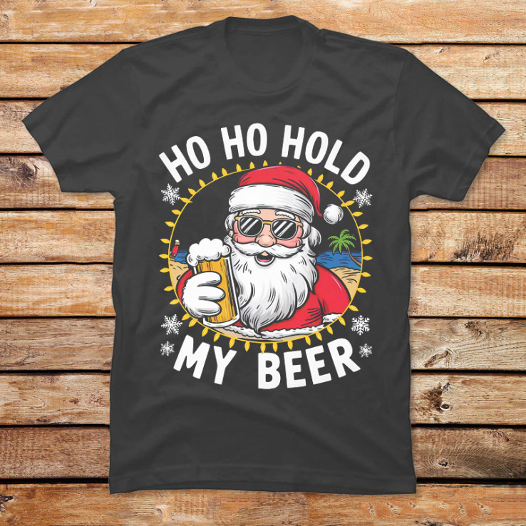 Ho Ho Hold My Beer