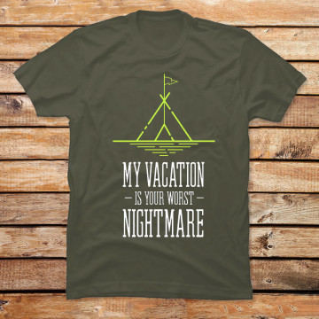 My vacation is Your worst Nightmare