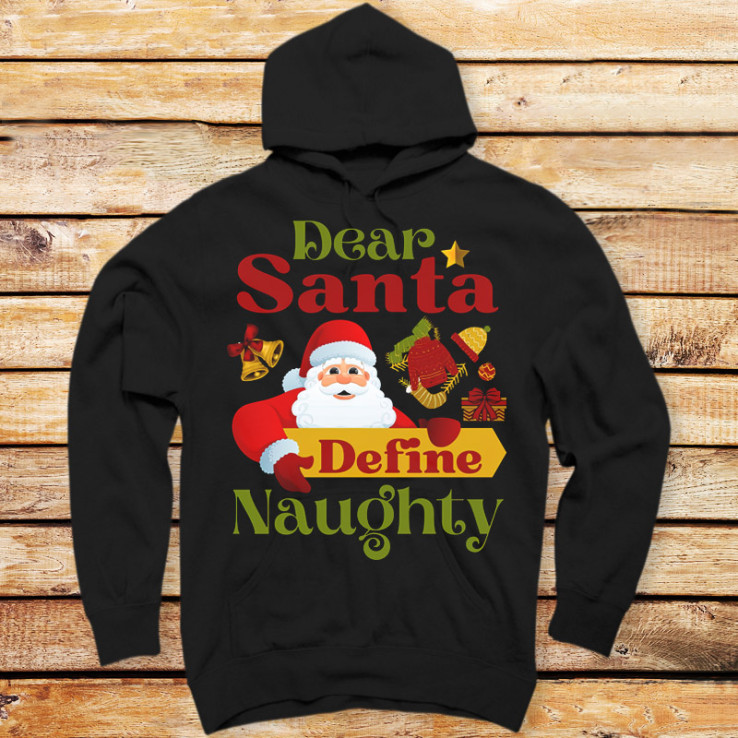 Dear Santa Define Naughty