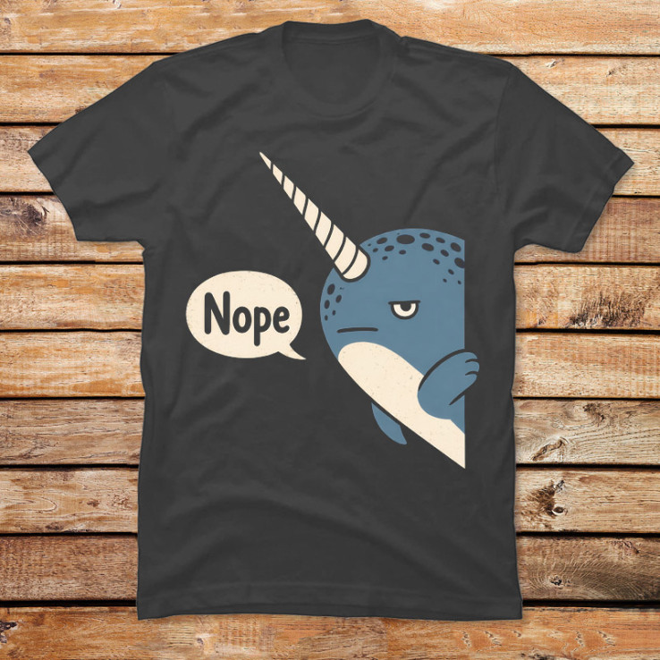 The Nope Narwhal