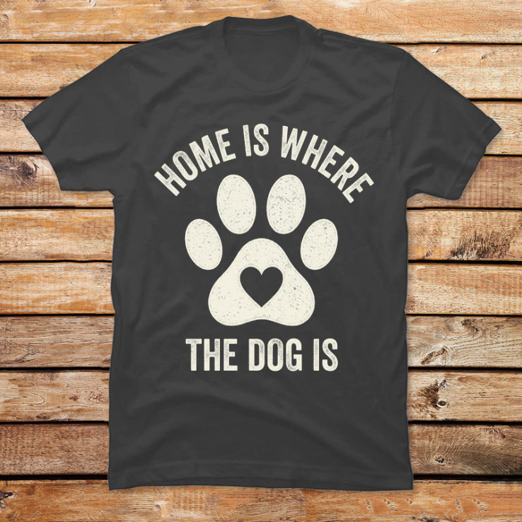 Home is Where the Dog is