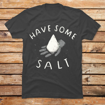 Have Some Salt