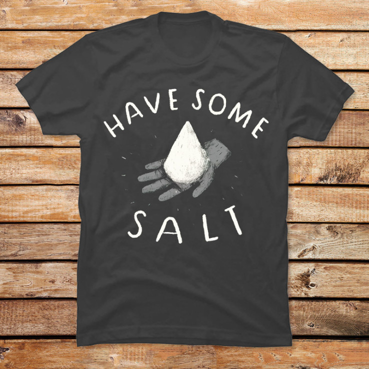 Have Some Salt