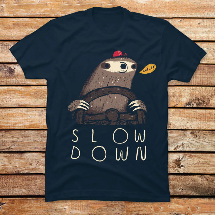 Slow Down