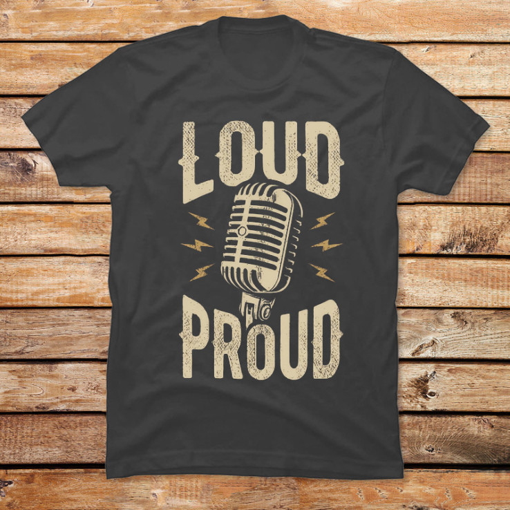 Loud and Proud