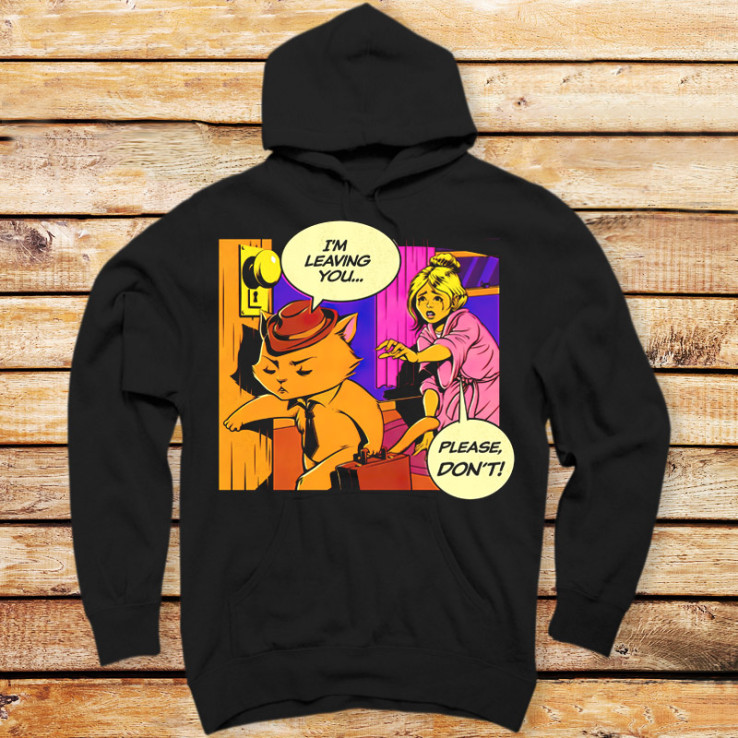 Im leaving, please no