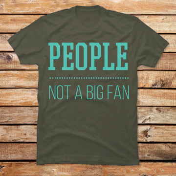 People Not A Big Fan