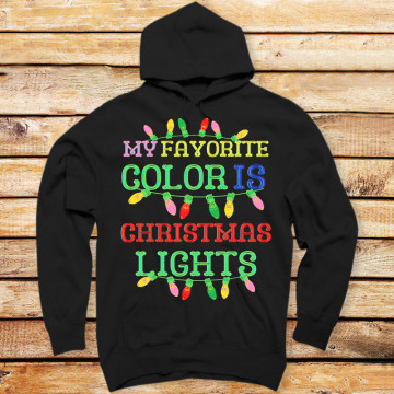 My Favorite Color Is Christmas Lights-