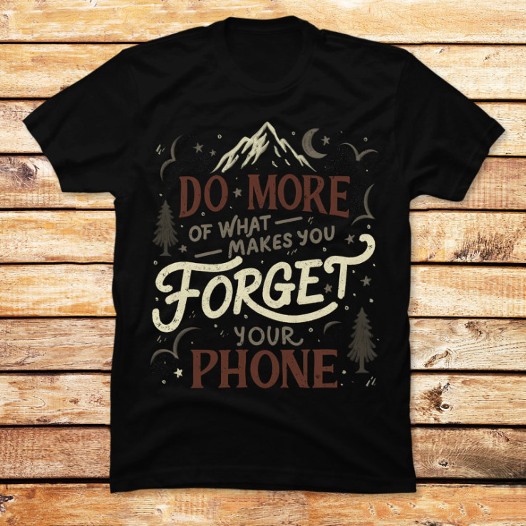 Do More Of What Makes You Forget Your Phone