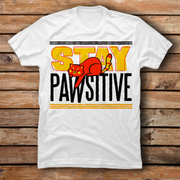 Stay Pawsitive