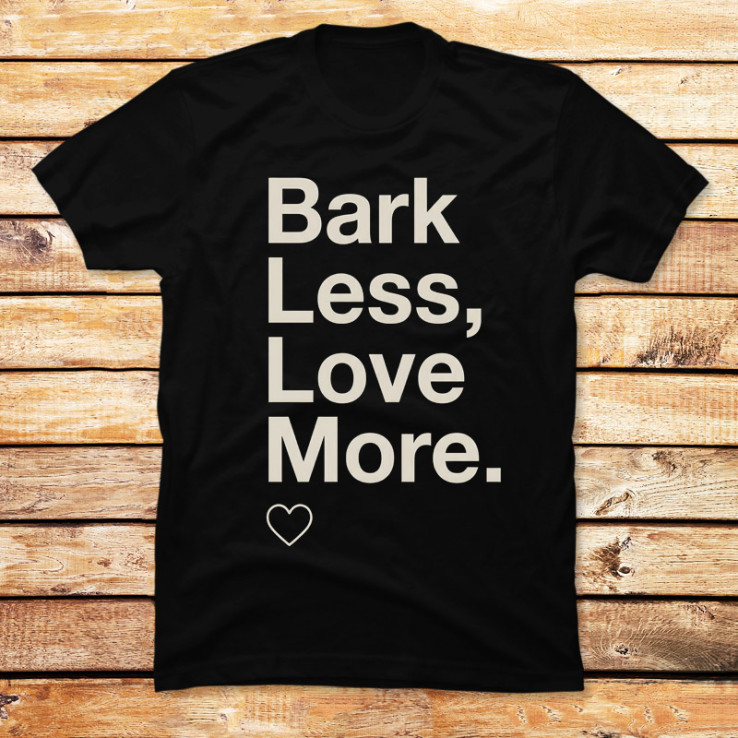 Bark Less, Love More