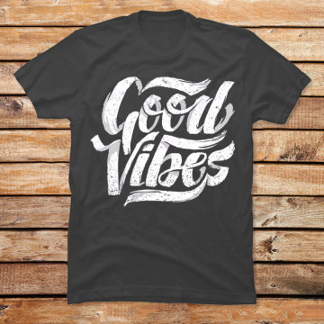 Good Vibes Only