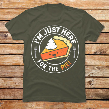 Im Here for the Pie