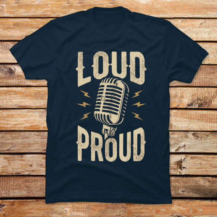 Loud and Proud