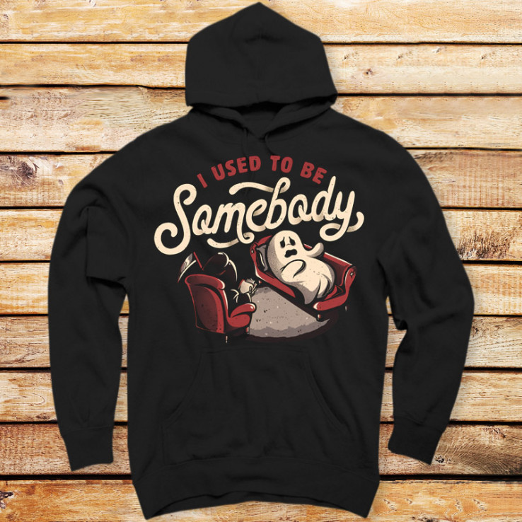 I Used to Be Somebody