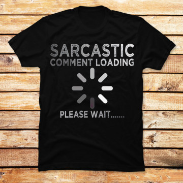 Sarcastic Please Wait