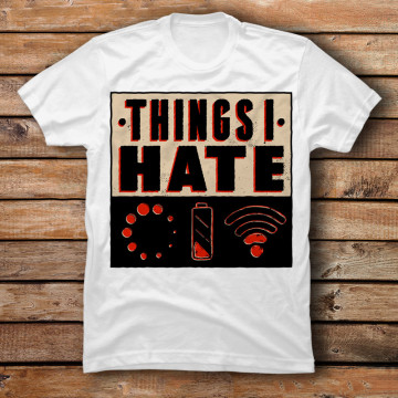 Things I hate