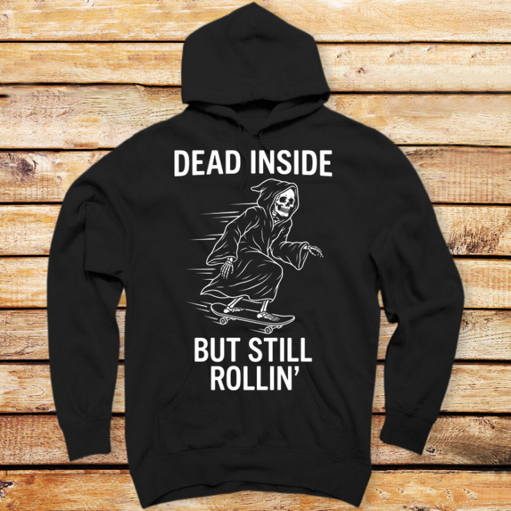 Dead Inside But Still Rollin