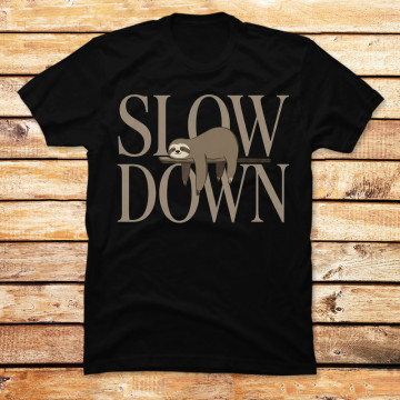 Slow Down
