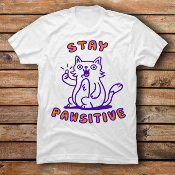 Stay Pawsitive