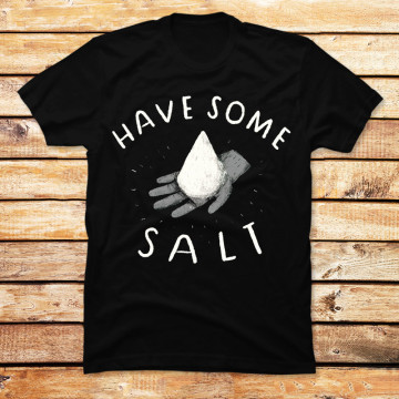 Have Some Salt