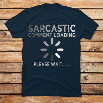 Sarcastic Please Wait