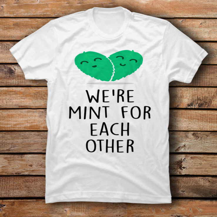 We're Mint For Each Other