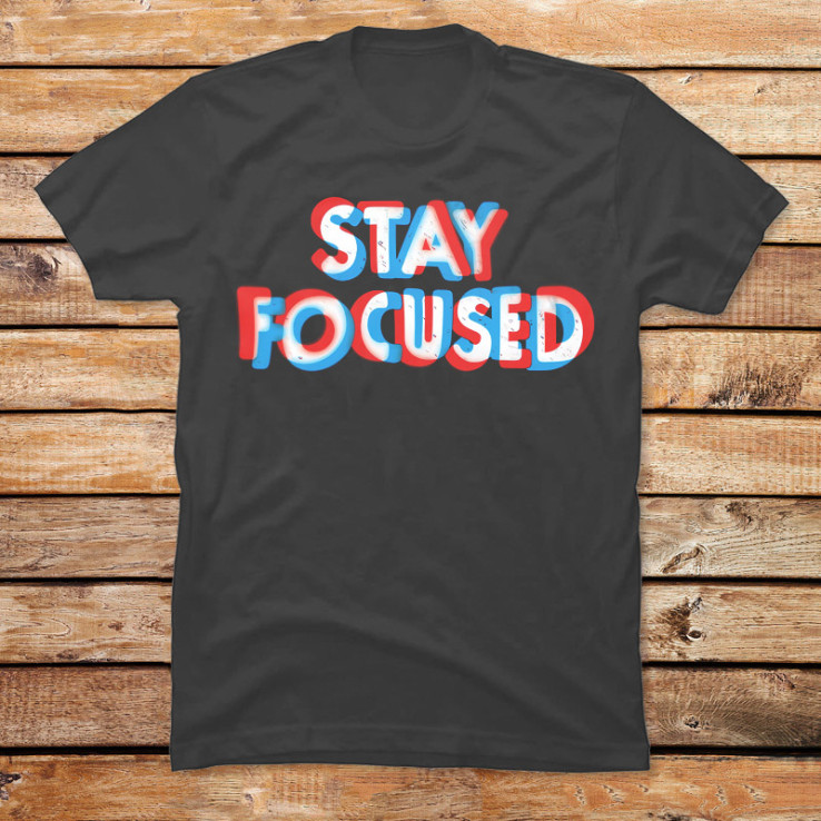 Stay Focused