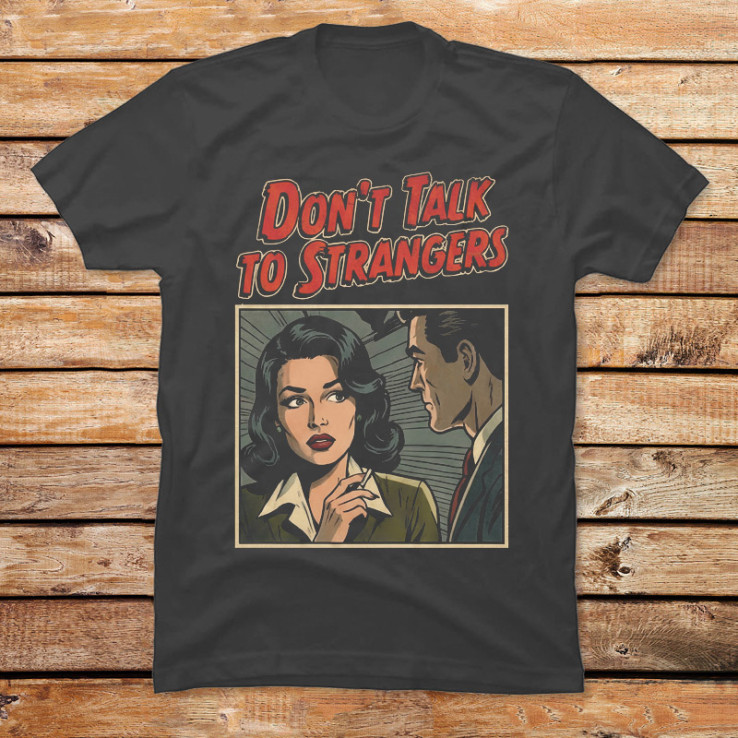 Don't Talk to Strangers