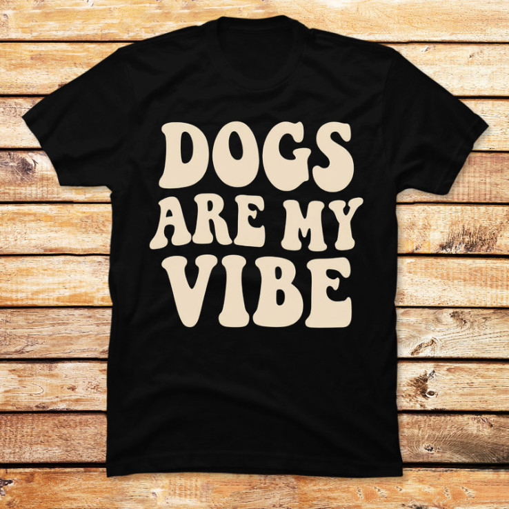 Dogs Are My Vibe