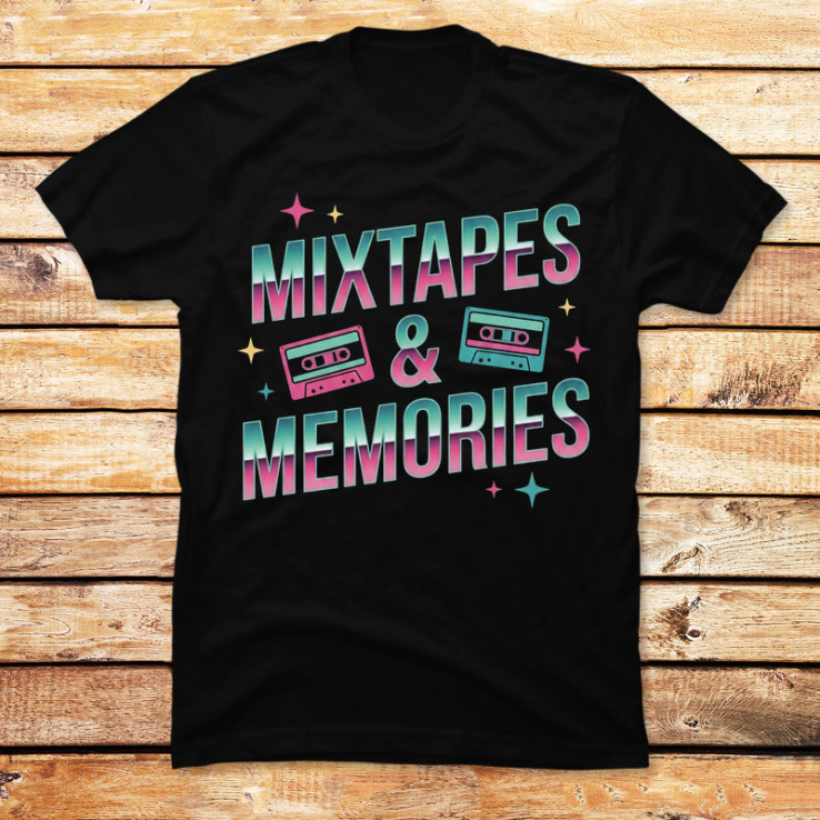 Mixtapes and Memories