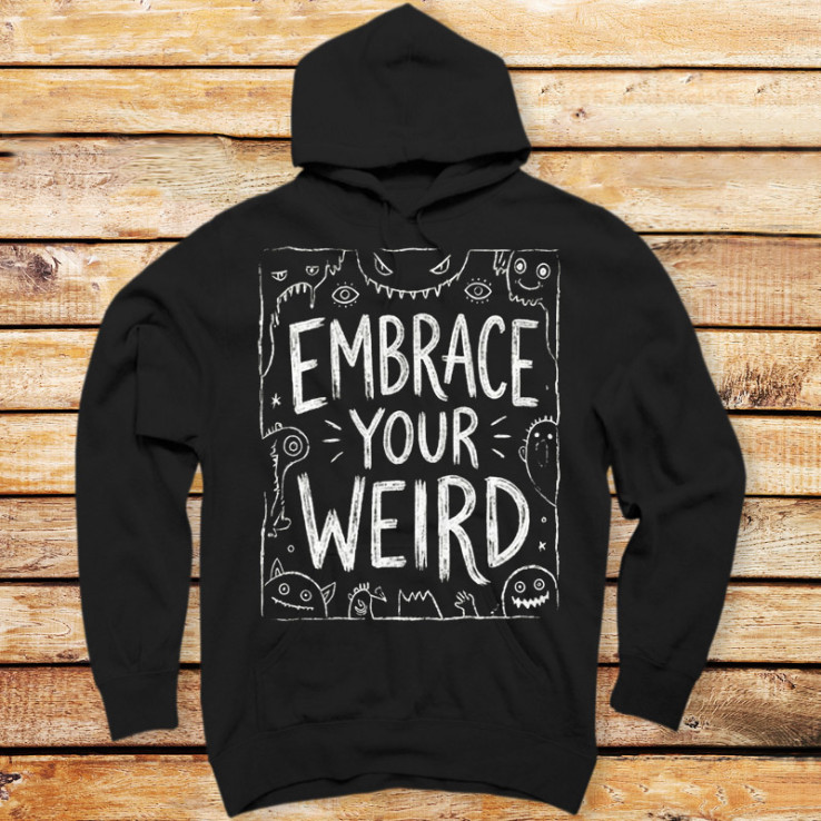 Embrace Your Weird