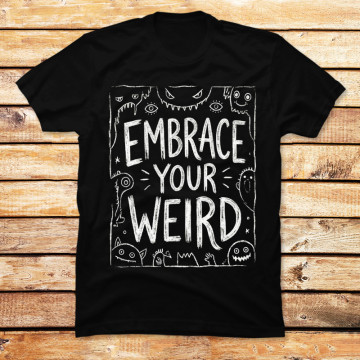Embrace Your Weird