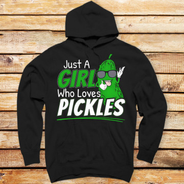 Just A Girl Who Loves Pickles