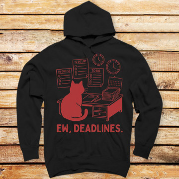 Ew, Deadlines