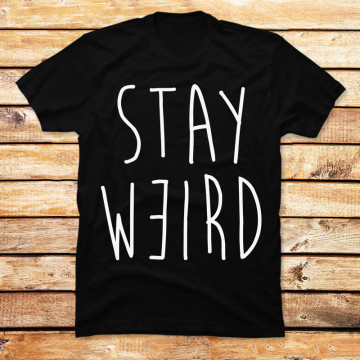 Stay Weird