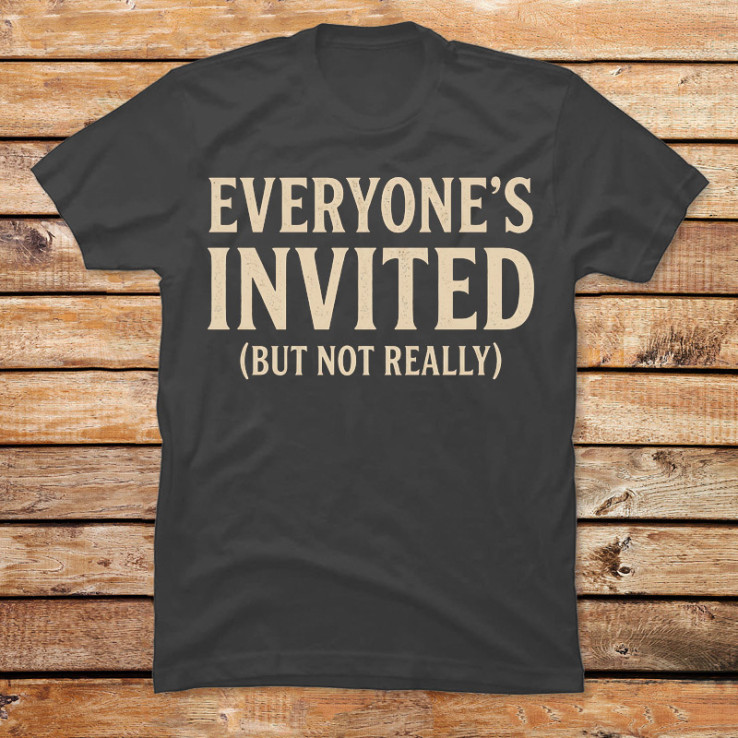 Not Really Invited