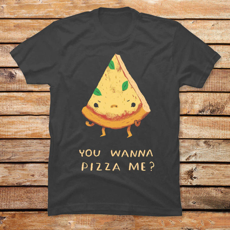 You Wanna Pizza Me