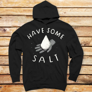 Have Some Salt