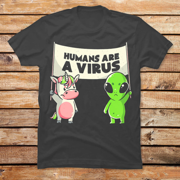 Humans Are a Virus