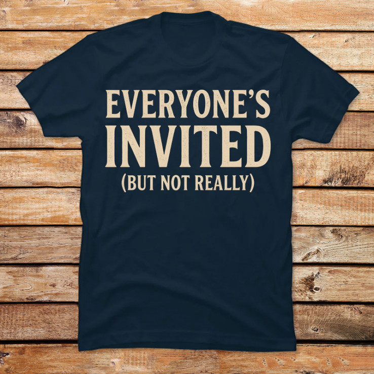 Not Really Invited