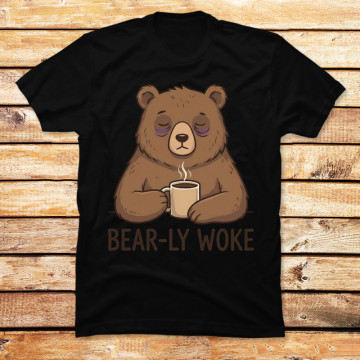 Bear-ly Woke