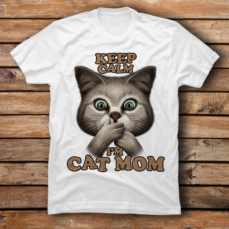 Keep Calm I'm Cat Mom