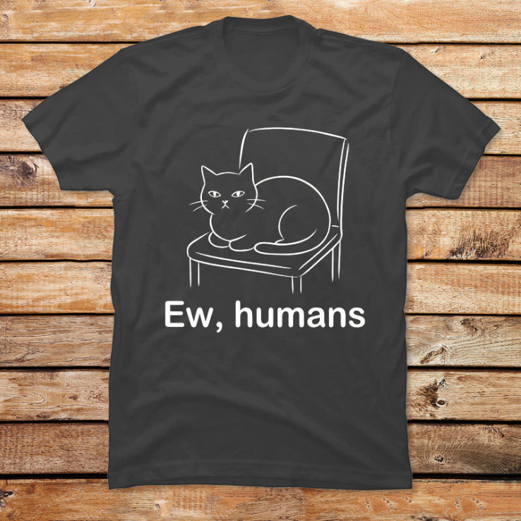 Ew, humans