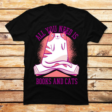 All I Need Is Books And Cats