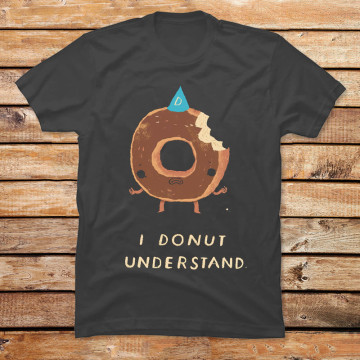 I Donut Understand