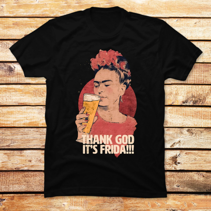 Thank God its Frida