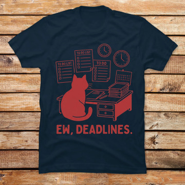 Ew, Deadlines