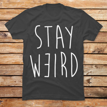 Stay Weird